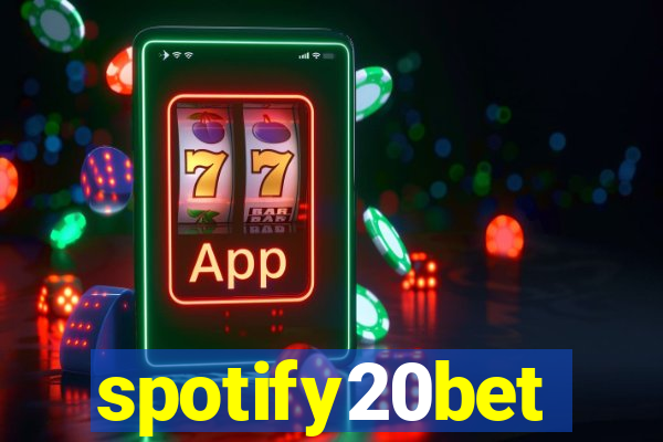spotify20bet