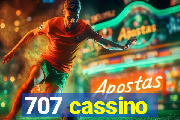 707 cassino