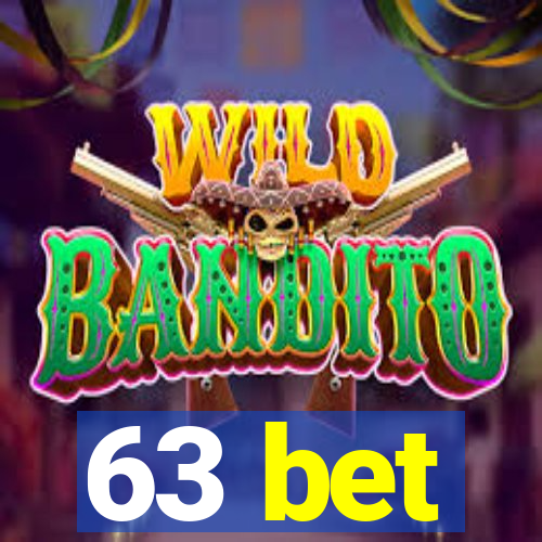63 bet