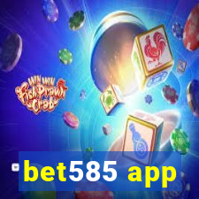 bet585 app