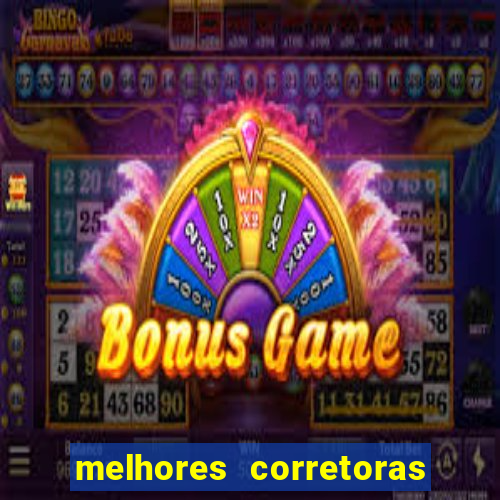 melhores corretoras de investimento