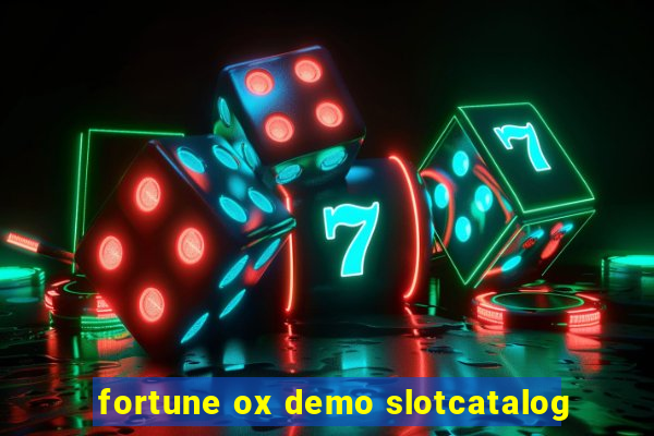 fortune ox demo slotcatalog