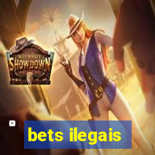 bets ilegais