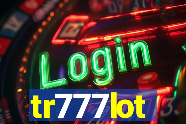 tr777lot