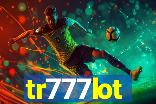 tr777lot