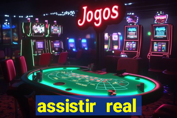 assistir real madrid ao vivo, multicanais