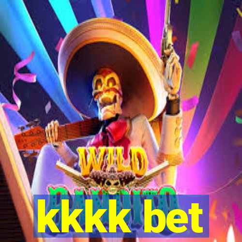 kkkk bet