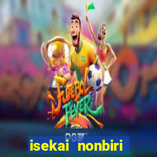 isekai nonbiri nouka anime dublado