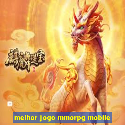 melhor jogo mmorpg mobile