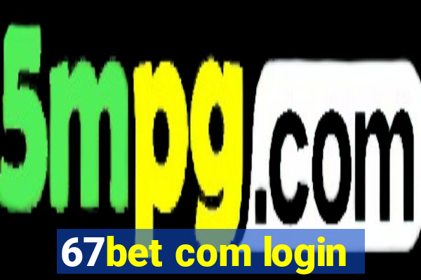 67bet com login
