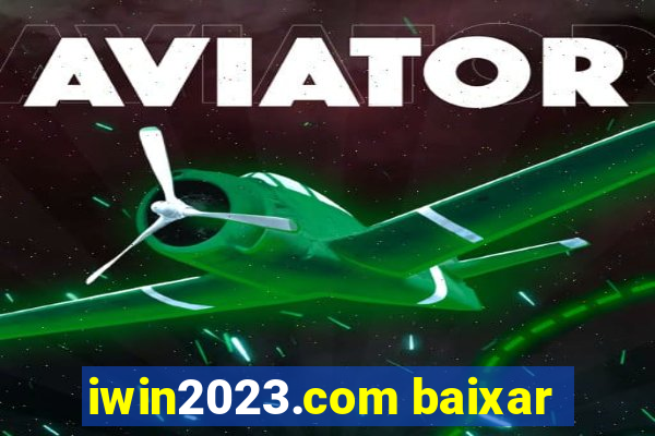 iwin2023.com baixar