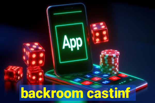 backroom castinf