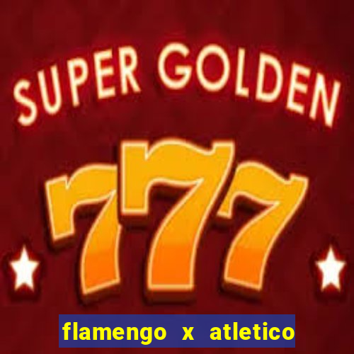 flamengo x atletico mg futemax