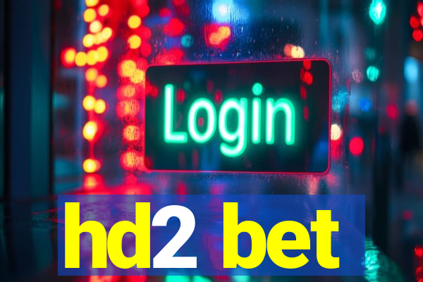 hd2 bet