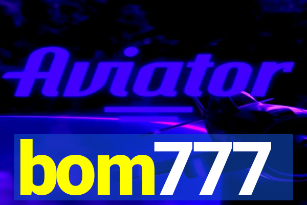 bom777