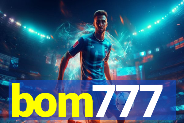 bom777