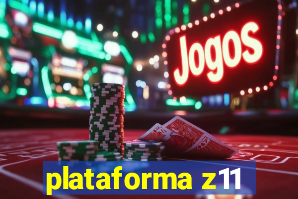 plataforma z11