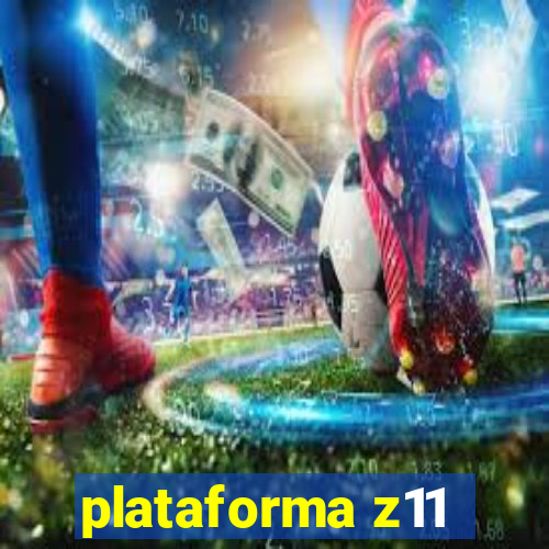 plataforma z11