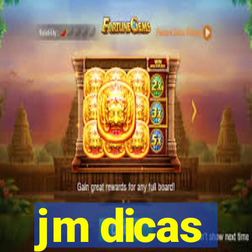 jm dicas