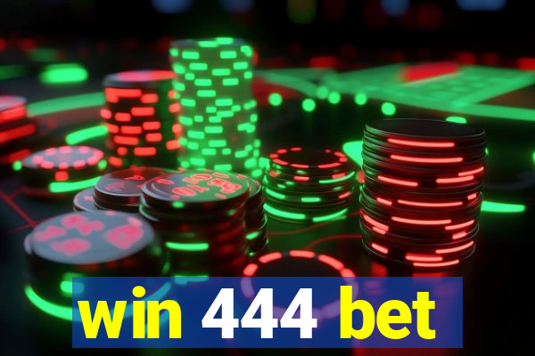 win 444 bet