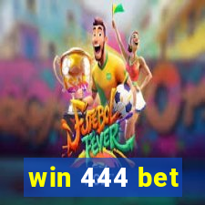 win 444 bet