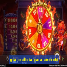 gta realista para android