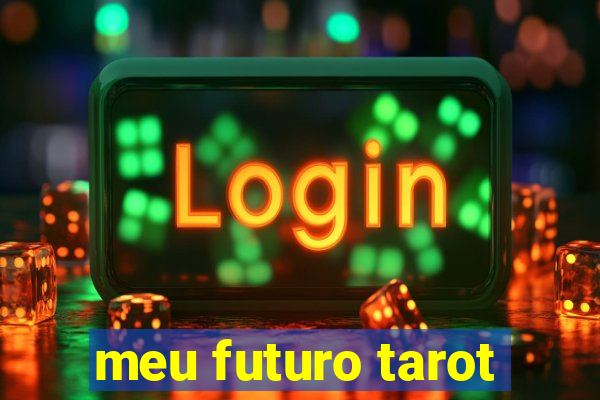 meu futuro tarot