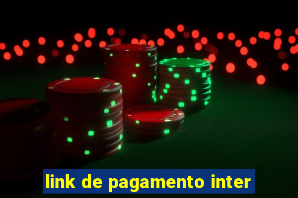 link de pagamento inter
