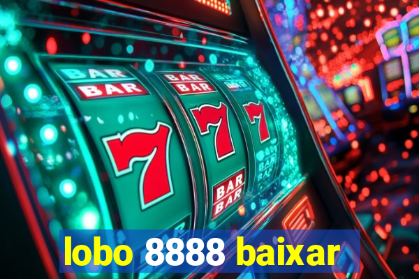 lobo 8888 baixar