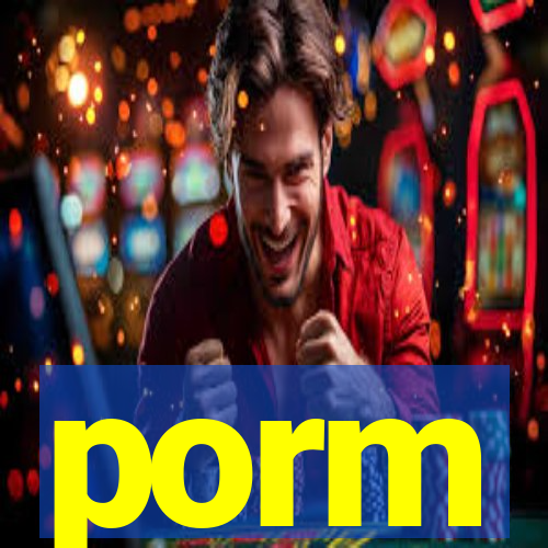 porm