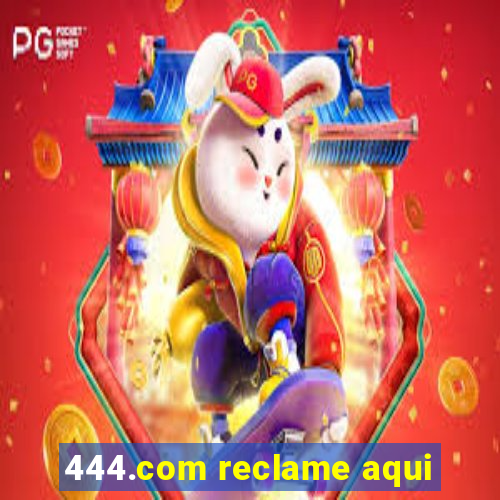 444.com reclame aqui