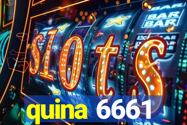 quina 6661