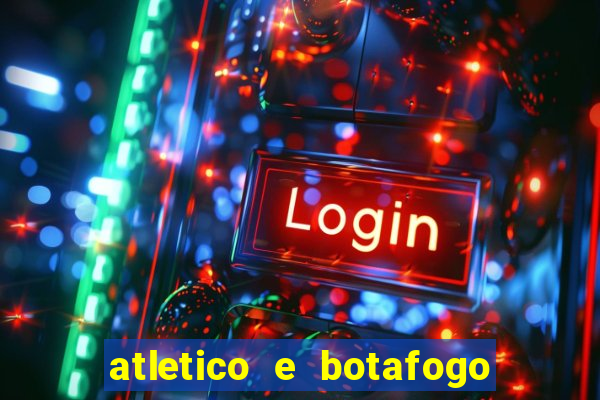 atletico e botafogo ao vivo radio