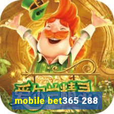 mobile bet365 288
