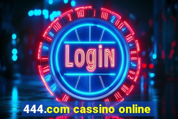 444.com cassino online