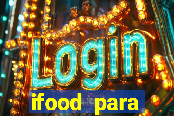 ifood para restaurante login