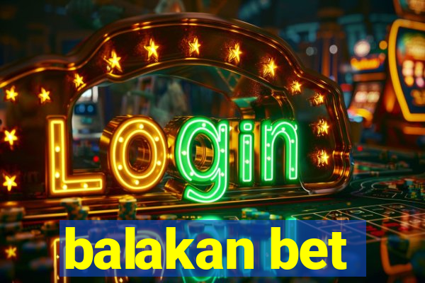 balakan bet