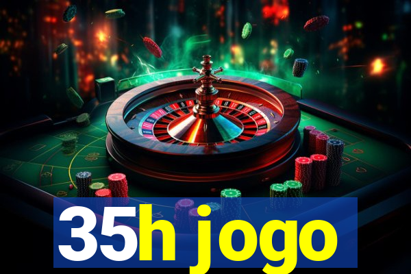 35h jogo