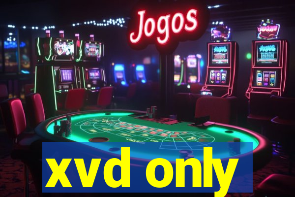 xvd only