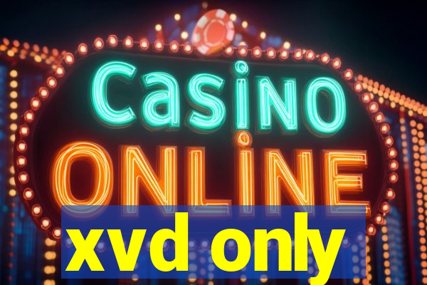 xvd only