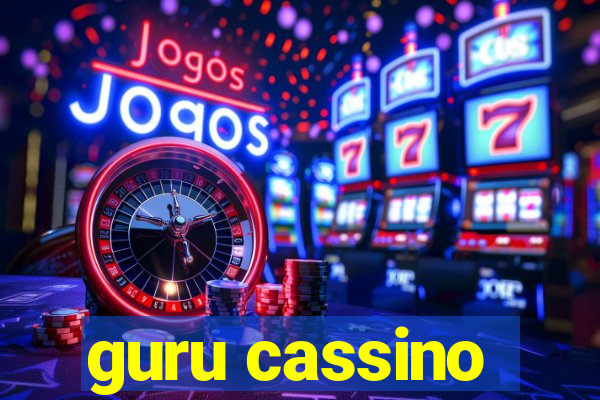 guru cassino