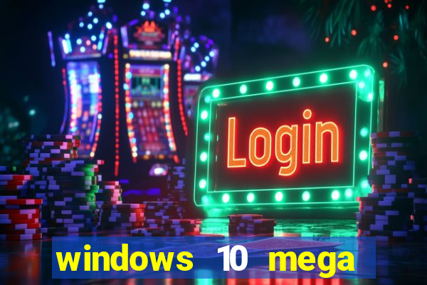 windows 10 mega lite torrent
