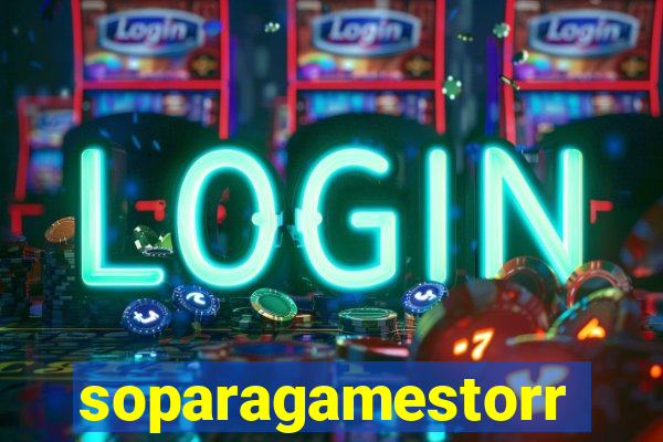 soparagamestorrents