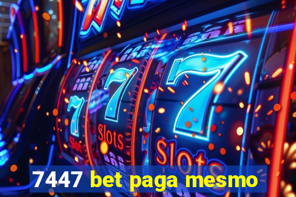 7447 bet paga mesmo