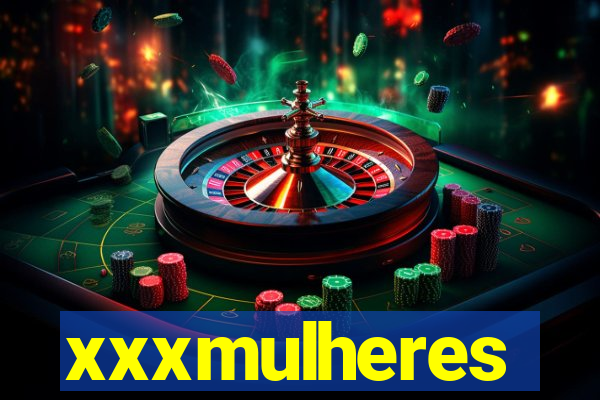 xxxmulheres