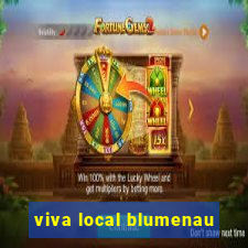 viva local blumenau