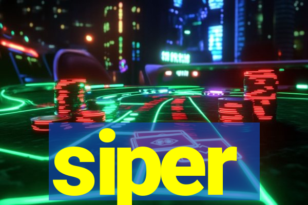 siper