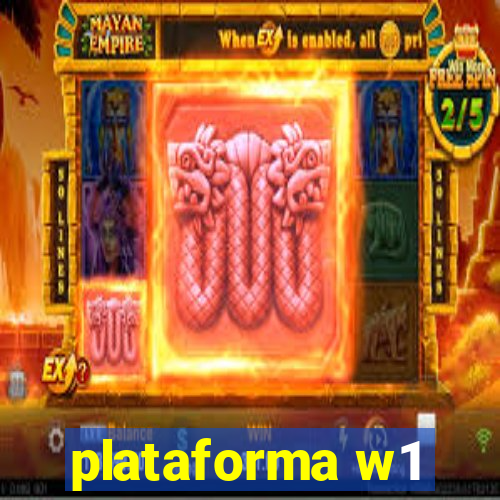 plataforma w1