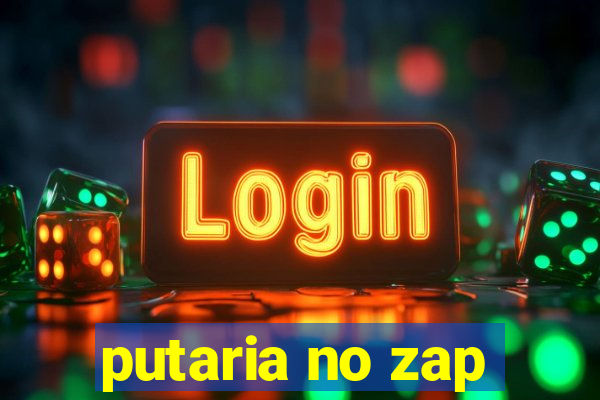 putaria no zap