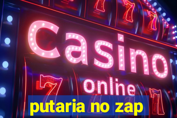 putaria no zap